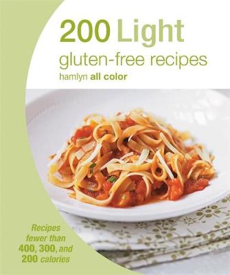 Hamlyn All Colour Cookery: 200 Light Gluten-free Recipes by Angela Dowden