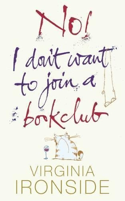 No! I Don't Want to Join a Bookclub by Virginia Ironside