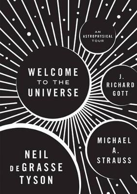 Welcome to the Universe by Neil deGrasse Tyson