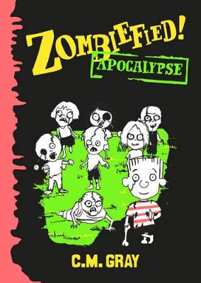 Zombiefied! by C.m. Gray