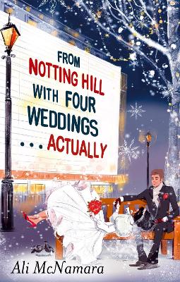 From Notting Hill with Four Weddings . . . Actually book