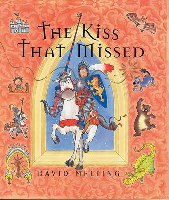 The Kiss That Missed by David Melling
