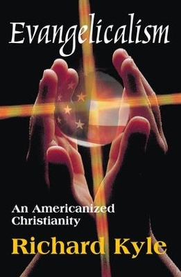 Evangelicalism by Richard Kyle