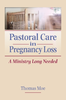 Pastoral Care in Pregnancy Loss book