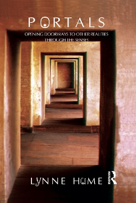 Portals: Opening Doorways to Other Realities Through the Senses book