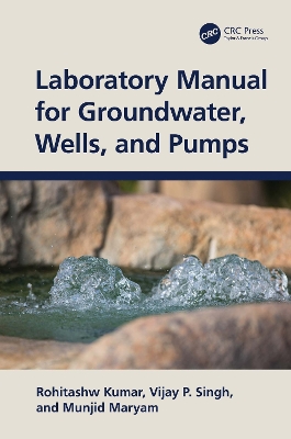 Laboratory Manual for Groundwater, Wells, and Pumps book