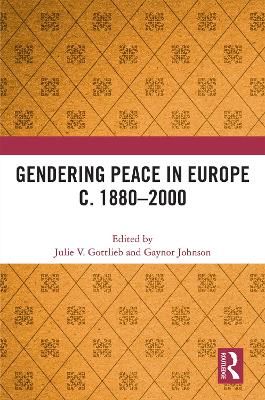 Gendering Peace in Europe c. 1880–2000 book