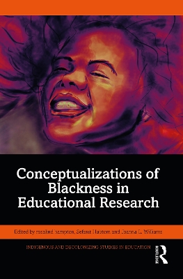 Conceptualizations of Blackness in Educational Research book