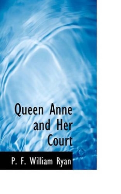 Queen Anne and Her Court book