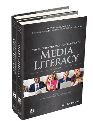 The International Encyclopedia of Media Literacy, 2 Volume Set book