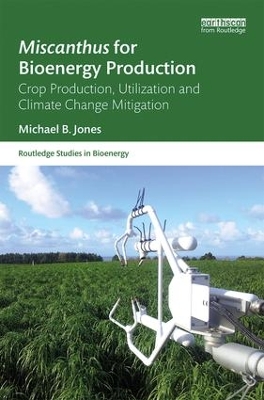 Miscanthus for Bioenergy Production book