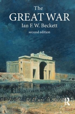 Great War by Ian F. W. Beckett