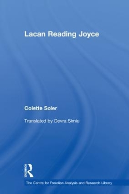 Lacan Reading Joyce by Colette Soler