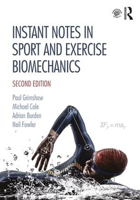 Instant Notes in Sport and Exercise Biomechanics book