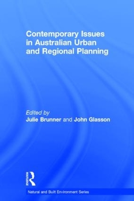 Contemporary Issues in Australian Urban and Regional Planning by Julie Brunner