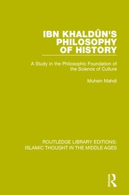 Ibn KhalduÌ n's Philosophy of History by Muhsin Mahdi