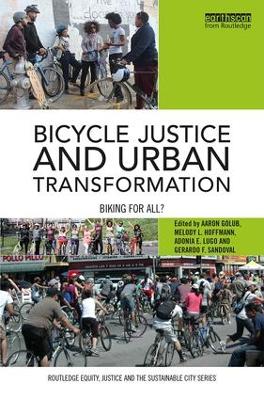 Bicycle Justice and Urban Transformation book