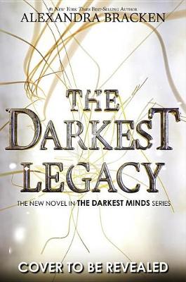Darkest Legacy by Alexandra Bracken