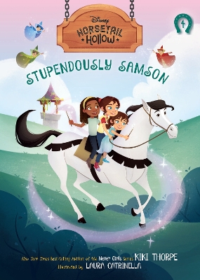 Stupendously Samson: Princess Auroras Horse (Disneys Horsetail Hollow, Book 4) book