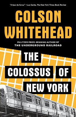 The Colossus of New York by Colson Whitehead