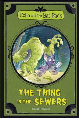The Thing in the Sewers by Roberto Pavanello