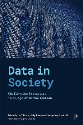 Data in Society: Challenging Statistics in an Age of Globalisation by Jim Ridgway