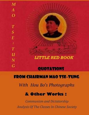 Quotations from Chairman Mao Tse-Tung (Litte Red Book) & Other Works by Mao Tse-Tung