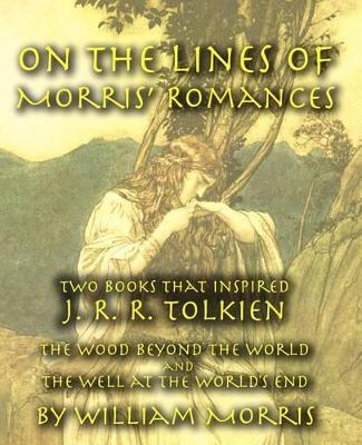 On the Lines of Morris' Romances book