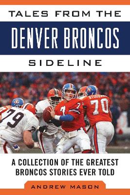 Tales from the Denver Broncos Sideline book