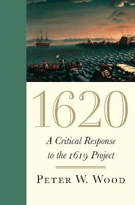 1620: A Critical Response to the 1619 Project book