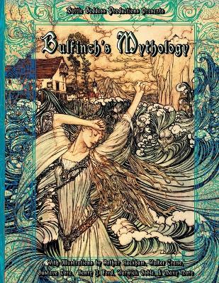 Bulfinch's Mythology: Complete Collection with Illustrations book