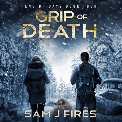 Grip of Death by Sam J Fires