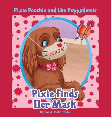 Pixie Poochie and the Puppydemic: Pixie Finds Her Mask book