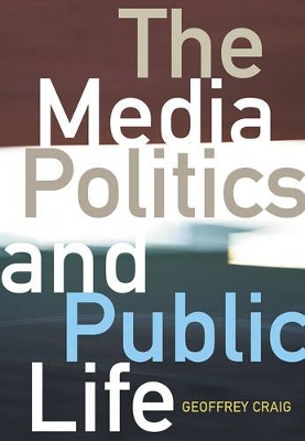 Media Politics and Public Life book