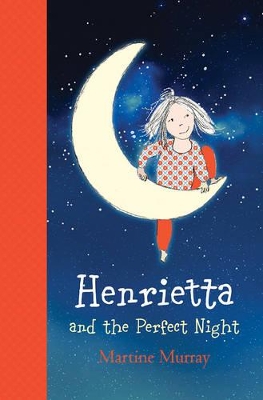 Henrietta and the Perfect Night book