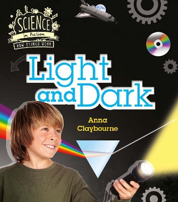How Things Work: Light and Dark book