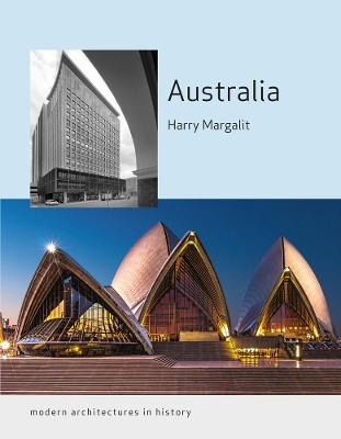 Australia: Modern Architectures in History book