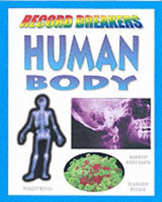 RECORD BREAKERS THE HUMAN BODY book