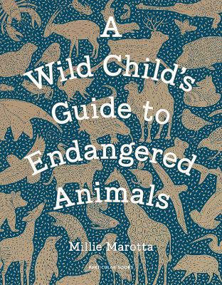 A Wild Child's Guide to Endangered Animals book