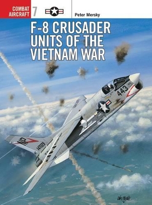 F-8 Crusader Units of the Vietnam War book