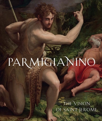 Parmigianino: The Vision of Saint Jerome book