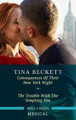 Consequences of Their New York Night/The Trouble with the Tempting Doc book