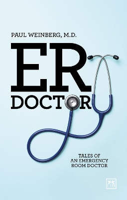 ER Doctor: Tales of an emergency room doctor book