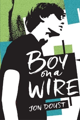 Boy on a Wire by Jon Doust