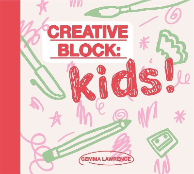 Creative Block: Kids! book