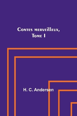Contes merveilleux, Tome I book
