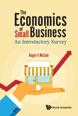 Economics Of Small Business, The: An Introductory Survey book
