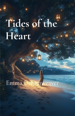 Tides of the Heart: A Journey of Love and Redemption book