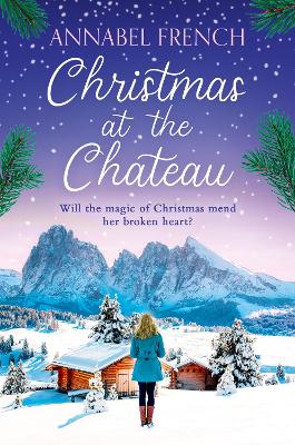 Christmas at the Chateau (The Chateau Series, Book 2) by Annabel French