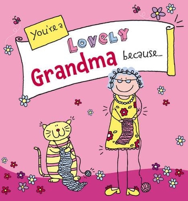 You're a Lovely Grandma Because. . . book